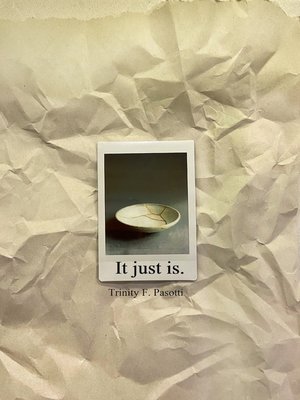 cover image of It just is.